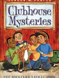 backyard animal show clubhouse mysteries book 5